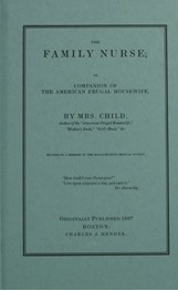 Family Nurse Book by Lydia Maria Child
